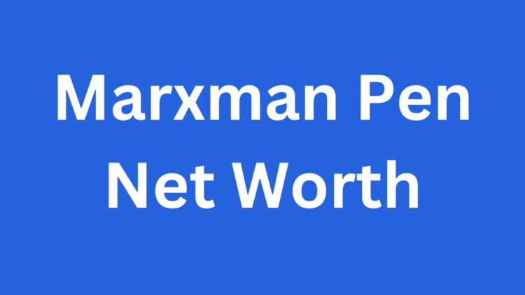 marxman pen net worth